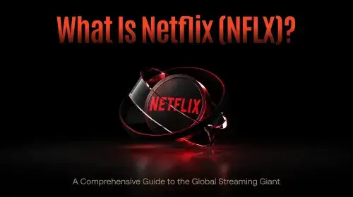 Netflix (NFLX) 深度解析:从DVD租赁到全球流媒体巨头的进化之路