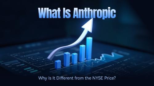 Anthropic深度解析:Claude AI、商业模式、IPO预期与估值逻辑